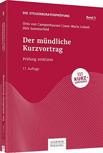 Der mündliche Kurzvortrag: Prüfung 2018/2019 (Die Steuerberaterprüfung)