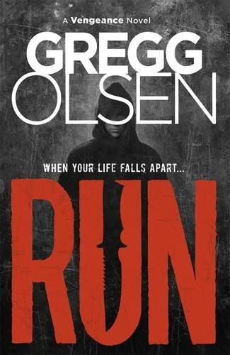 Run (A Vengeance Novel)