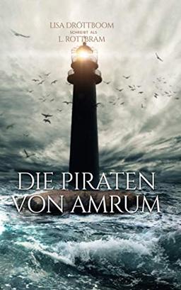 Die Piraten von Amrum (Die Nebelwelten, Band 1)