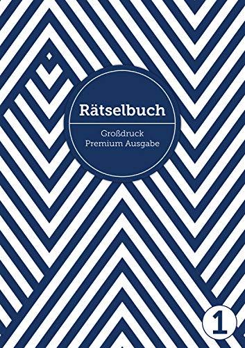 Deluxe Rätselbuch/Rätselblock für Erwachsene und Senioren/Rentner mit Großdruck im DIN A4-Format: , inkl. Kreuzworträtsel, Sudoku, Stradoku, ... für Erwachsene in großer Schrift