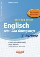 Jeden Tag besser. Englisch 7. Schuljahr. Übungsheft mit Lernplan und Lernstandskontrollen