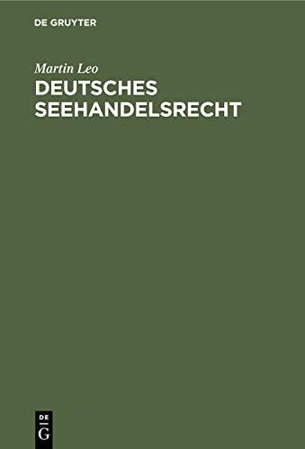 Deutsches Seehandelsrecht: (Handelsgesetzbuch: Buch IV, Seehandel, in der Fassung des Gesetzes vom 10. V. 1897 und des Abänderungsgesetzes vom 2. V1. ... einem Anhang enthaltend die Nebengesetze