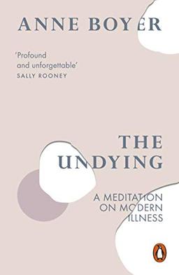 The Undying: A Meditation on Modern Illness