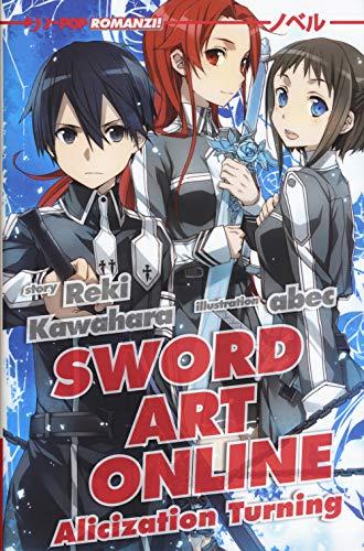 Alicization turning. Sword art online (Vol. 11) (J-POP Romanzi)