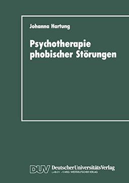 Psychotherapie phobischer Störungen: Zur Handlungs- und Lageorientierung im Therapieprozeß