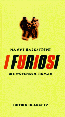 I Furiosi. Die Wütenden