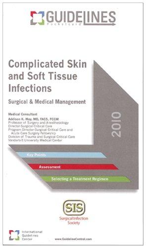 Complicated Skin and Soft Tissue Infections Guidelines Pocketcard 2010: Surgical & Medical Management (Guidelines Pocketcards)