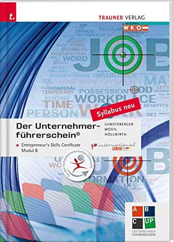 Der Unternehmerführerschein - Entrepreneur's Skills Certificate, Modul B + E-Book