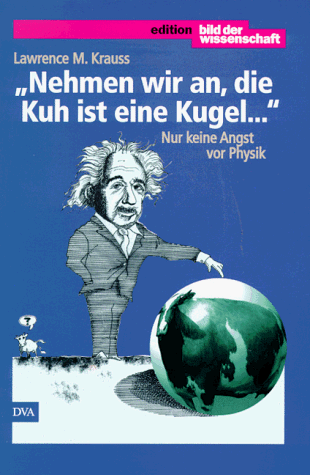 ' Nehmen wir an, die Kuh ist eine Kugel...'. Nur keine Angst vor Physik