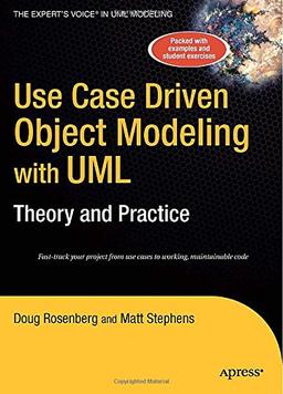 Use Case Driven Object Modeling with UMLTheory and Practice