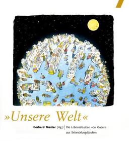 »Unsere Welt«: Die Lebenssituation von Kindern aus Entwicklungsländern