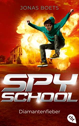 Spy School - Diamantenfieber: Fortsetzung der spannenden Action-Reihe (Die Spy-School-Reihe, Band 2)