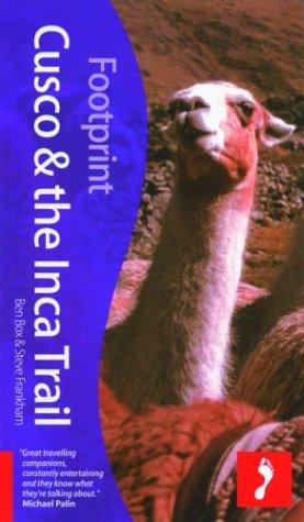 Footprint Cusco & The Inca Trail (Footprint Cuzco & the Inca Heartland Handbook)