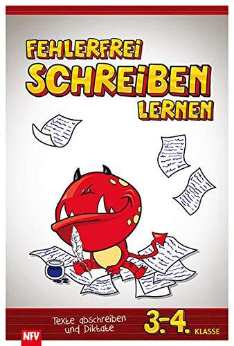 Fehlerfrei schreiben lernen: Texte abschreiben und Diktate - 3.-4. Klasse