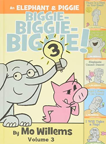 An Elephant & Piggie Biggie! Volume 3 (An Elephant and Piggie Book, Band 3)