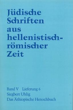 Jüdische Schriften aus  hellenistisch-römischer Zeit, Bd 5: Apokalypsen: Das äthiopische  Henochbuch