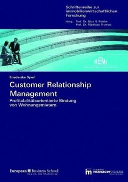 Customer Relationship Management: Profitabilitätsorientierte Bindung von Wohnungsmietern