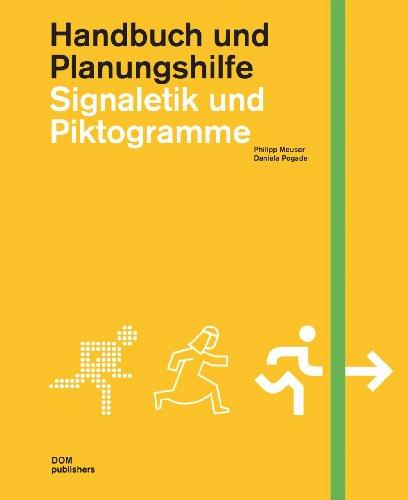 Signaletik und Piktogramme. Handbuch und Planungshilfe