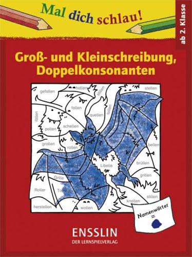 Mal dich schlau! Groß- und Kleinschreibung, Doppelkonsonanten: Ab 2. Klasse