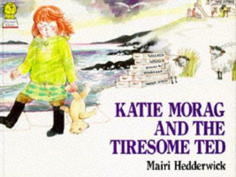 Katie Morag and the Tiresome Ted (Picture Lions)