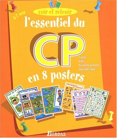 L'essentiel du CP en 8 posters : français, maths, découverte du monde, éducation civique