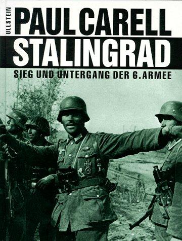 Stalingrad: Sieg und Untergang der 6. Armee