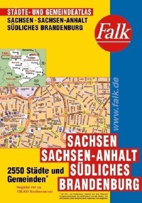 Falk Städte- und Gemeindeatlas Sachsen/Sachsen-Anhalt/südliches Brandenburg