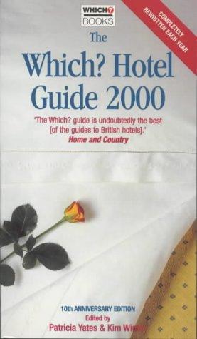 The Which? Hotel Guide 2000 ("Which?" Guides)