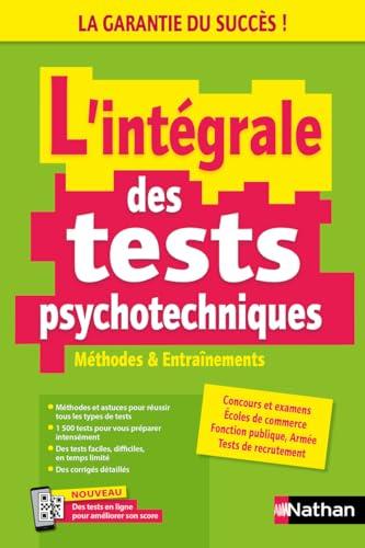 L'intégrale des tests psychotechniques : méthodes & entraînements