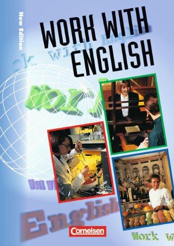 Work with English - Bisherige Ausgabe: A2-B1 - Schülerbuch: Englisch für berufsbildende Schulen