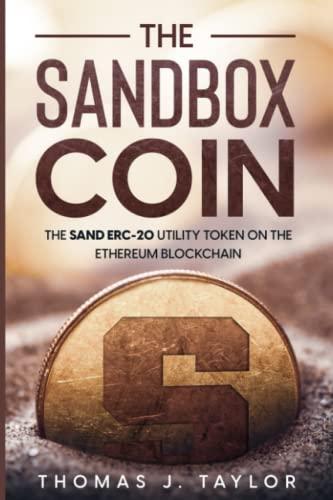 The Sandbox Coin: The SAND ERC-20 Utility Token on the Ethereum Blockchain