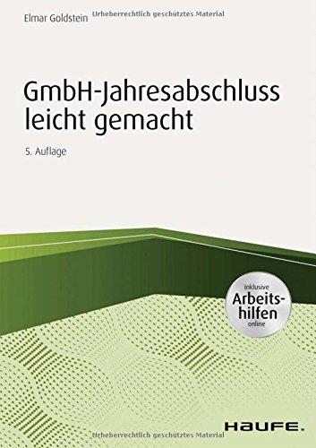 GmbH-Jahresabschluss leicht gemacht - inkl. Arbeitshilfen online (Haufe Praxisratgeber)