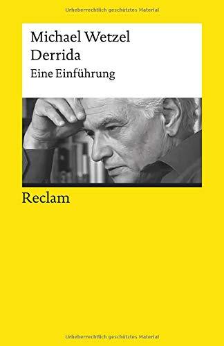 Derrida: Eine Einführung (Reclams Universal-Bibliothek)