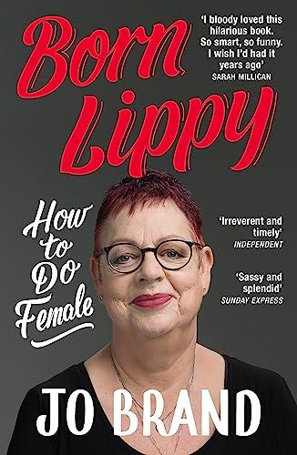 Born Lippy: How to Do Female