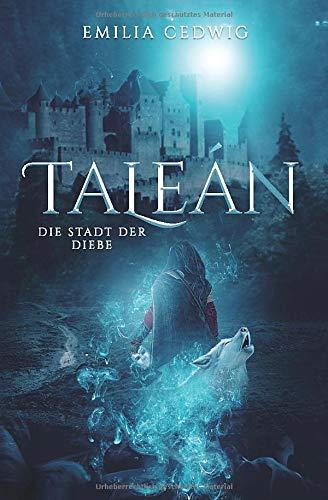 Taleán: Die Stadt der Diebe (Emberton und Taleán, Band 2)