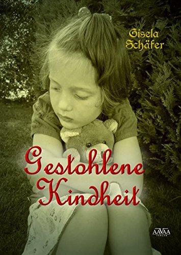 Gestohlene Kindheit - Sonderformat Großschrift: Kinderjahre in der Kriegs- und Nachkriegszeit