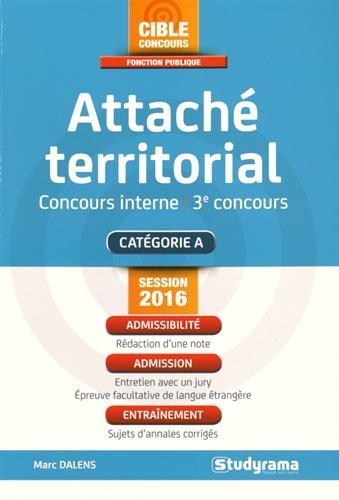 Attaché territorial, concours interne, 3e concours : catégorie A : session 2016