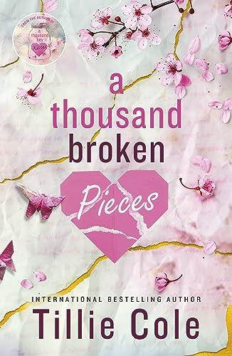 A Thousand Broken Pieces: a novel (A thousand boy kisses, 2)