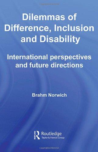 Dilemmas of Difference, Inclusion and Disability: International Perspectives and Future Directions