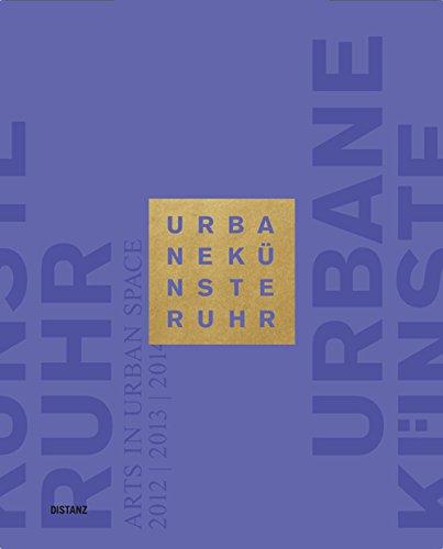 Urbane Künste Ruhr: Arts in Urban Space 2012 - 2014