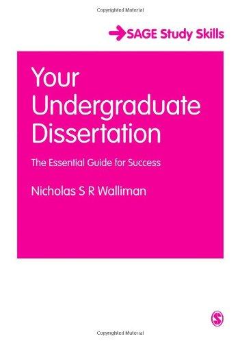 Your Undergraduate Dissertation: The Essential Guide for Success (Sage Study Skills)