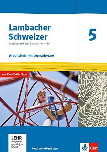 Lambacher Schweizer Mathematik 5 - G9. Ausgabe Nordrhein-Westfalen: Arbeitsheft plus Lösungsheft und Lernsoftware Klasse 5 (Lambacher Schweizer Mathematik G9. Ausgabe für Nordrhein-Westfalen ab 2019)