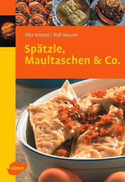 Spätzle, Maultaschen und Co: Köstliches aus allen Landschaften Deutschlands