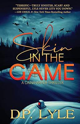 Skin in the Game (A Cain/Harper Thriller, Band 1)