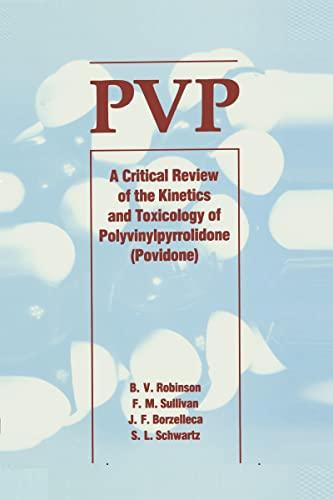 Pvp: A Critical Review of the Kinetics and Toxicology of Polyvinylpyrrolidone (Povidone)