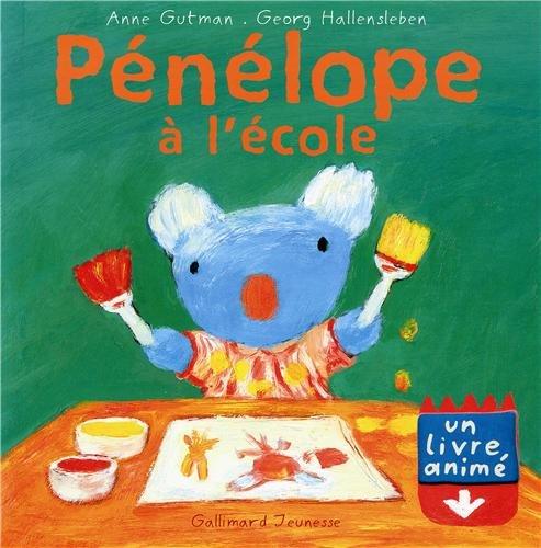 Pénélope : un livre animé. Vol. 2003. Pénélope à l'école