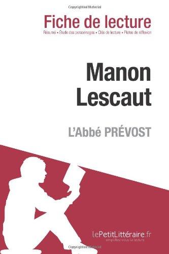 Manon Lescaut de L'Abbé Prévost (Fiche de lecture) : Analyse complète et résumé détaillé de l'oeuvre