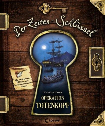 Der Zeiten-Schlüssel. Operation Totenkopf