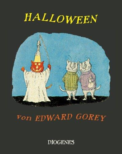 Halloween: Mit einer Auswahl von Edward Goreys Geistern