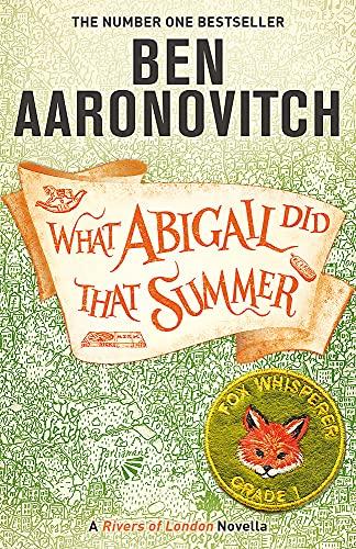 What Abigail Did That Summer: A Rivers of London Novella